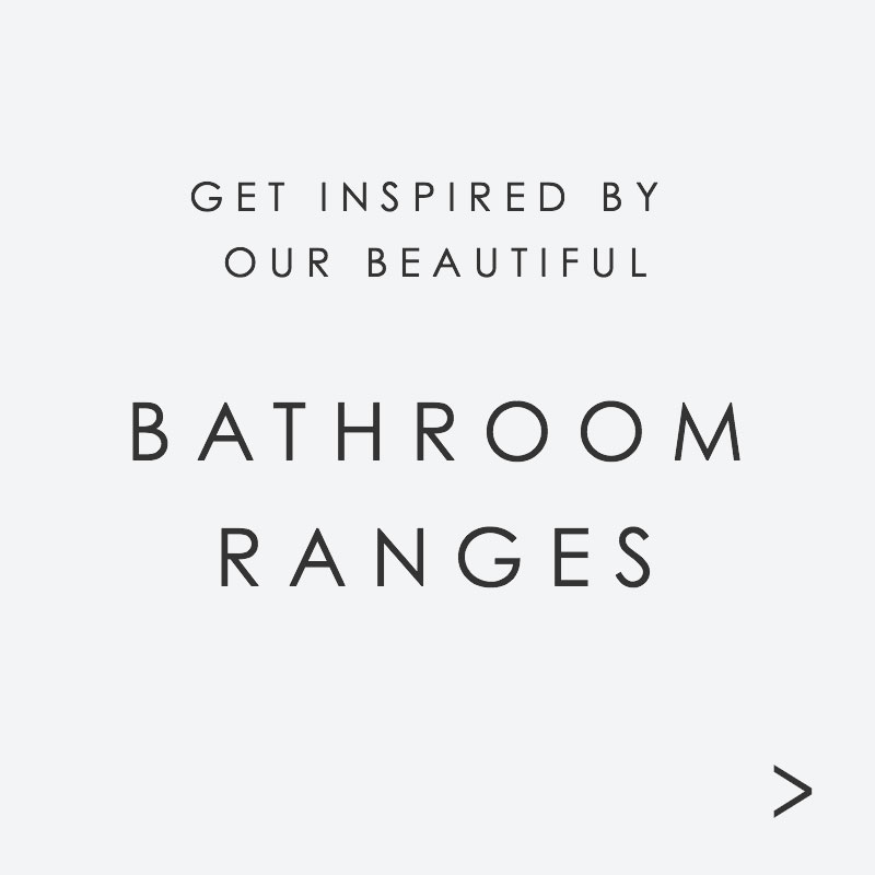 Bathroom ranges