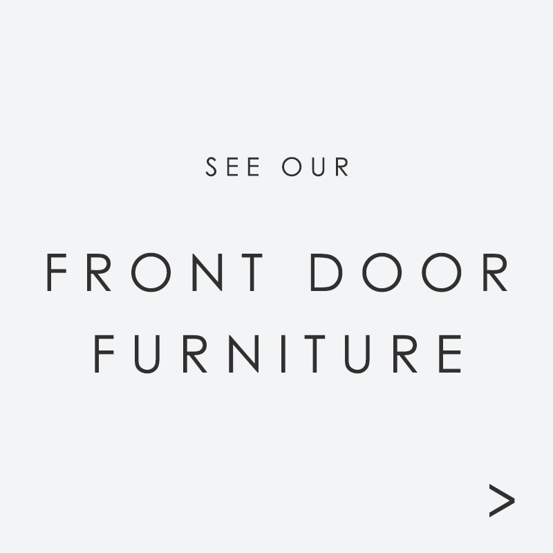 Front Door Furniture