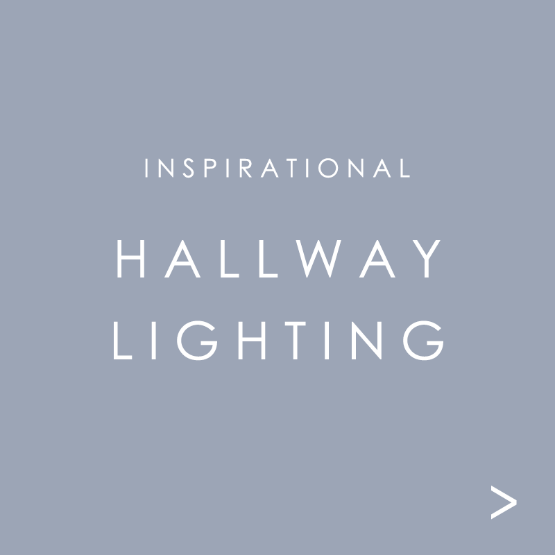 Hallway Lighting Collection