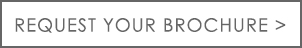 Request your brochure button
